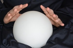 Do you have a crystal ball to tell your future?